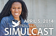 Win a Priscilla Shirer Live Simulcast!