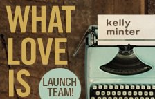 Join Kelly Minter’s What Love Is Bible Study Launch Team!