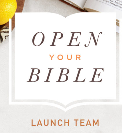 Join the Open Your Bible Launch Team!