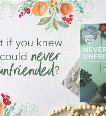 What If You Knew You Could Never Be Unfriended?