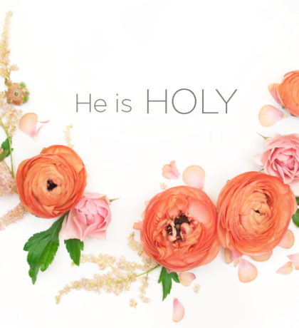 Attributes of God | He Is Holy
