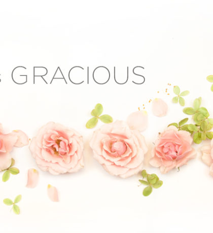Attributes of God | He is Gracious