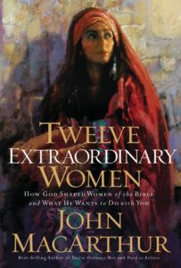 copy of twelve extraordinaray women by john macarthur