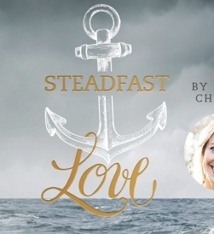 NEW! Steadfast Love Bible Study by Lauren Chandler