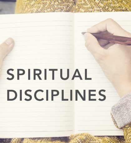 Spiritual Disciplines | Bible Reading and Journaling