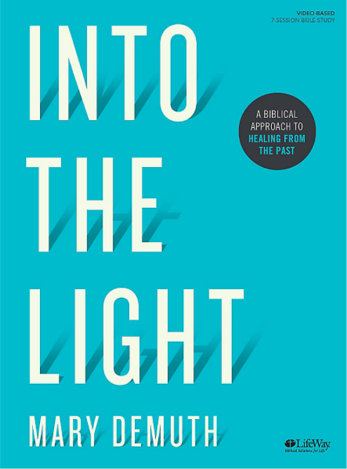 Into The Light Bible Study by Mary Demuth