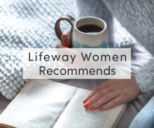 Lifeway Recommends