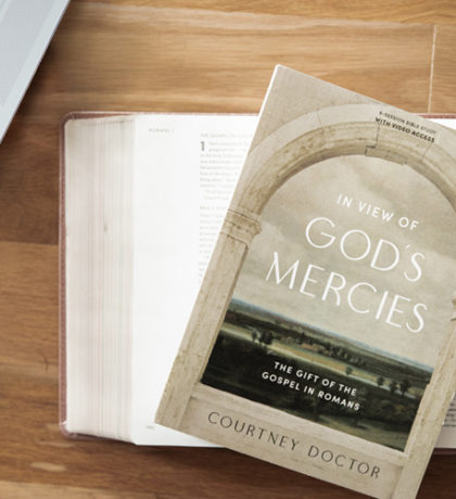 Announcing the In View of God’s Mercies Online Bible Study