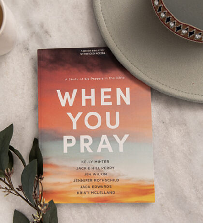NEW When You Pray Bible Study | Read an Excerpt