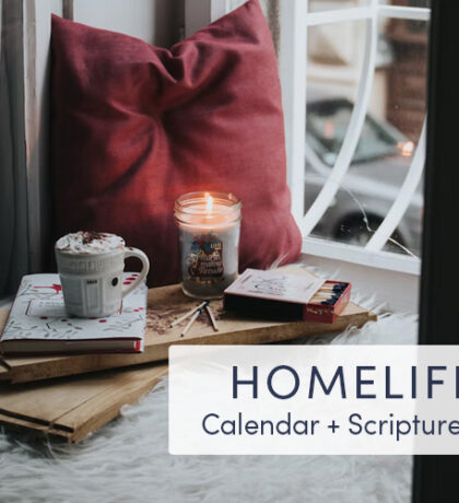 HomeLife Calendar & Scripture Art | December 2023