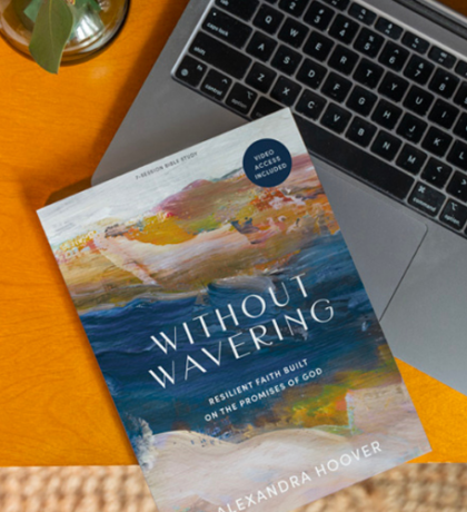 New Without Wavering Bible Study | Read an Excerpt