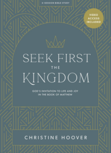 Seek First the Kingdom Bible Study