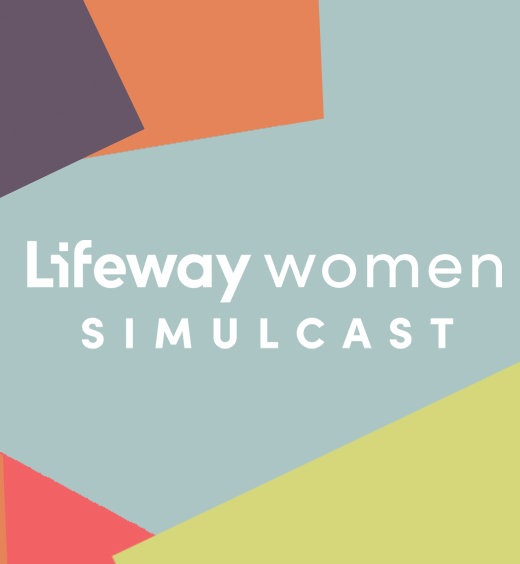 Lifeway Women Simulcast